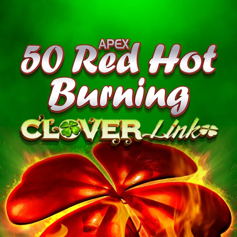 50 Red Hot Burning Clover Link